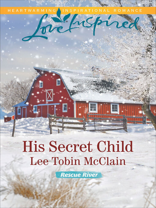 Title details for His Secret Child by Lee Tobin McClain - Wait list